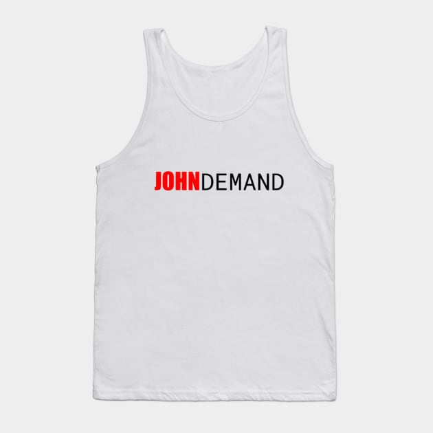 JohnDemand Tank Top by JohnMiniaci